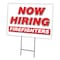 Signmission Now Hiring Firefighters Yard Sign & Stake outdoor plastic coroplast window, C-1216-DS-FIREFIGHTERS C-1216-DS-FIREFIGHTERS - alternate 1